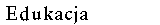 Edukacja