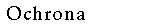 Ochrona